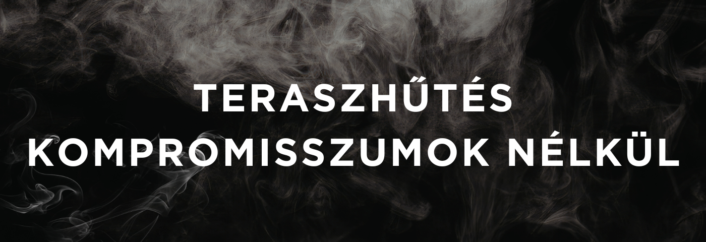 Teraszhűtés kompromisszumok nélkül: Hozd létre saját hűsítő oázisod!